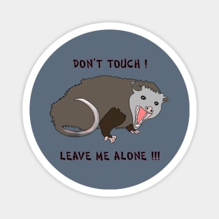 ANGRY OPOSSUM Magnet